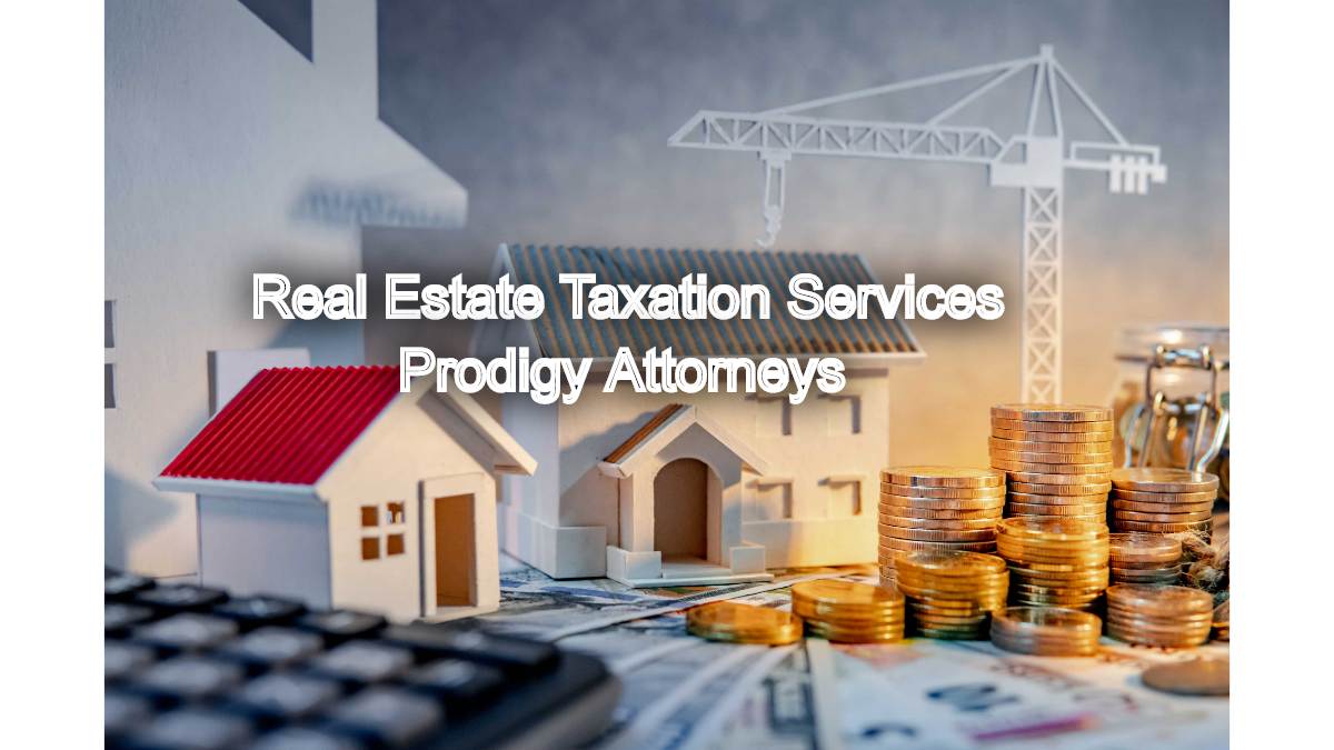 You are currently viewing Real Estate Taxation Services to Optimize Your Investments